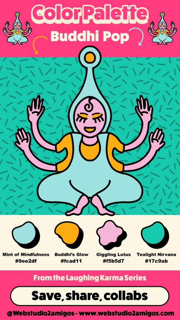 Color palette poster titled “Buddhi Pop” featuring a joyful cartoon figure with four arms in a meditative pose, surrounded by playful pastel shades with names like Mint of Mindfulness and Giggling Lotus.