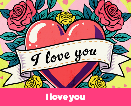 Illustrated red heart with a banner reading “I love you,” surrounded by red and yellow roses and green leaves on a colorful, patterned background.