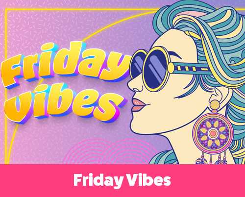 Pop-art style Friday Vibes illustration of a woman with sunglasses and dreamcatcher earrings in bold retro colors.